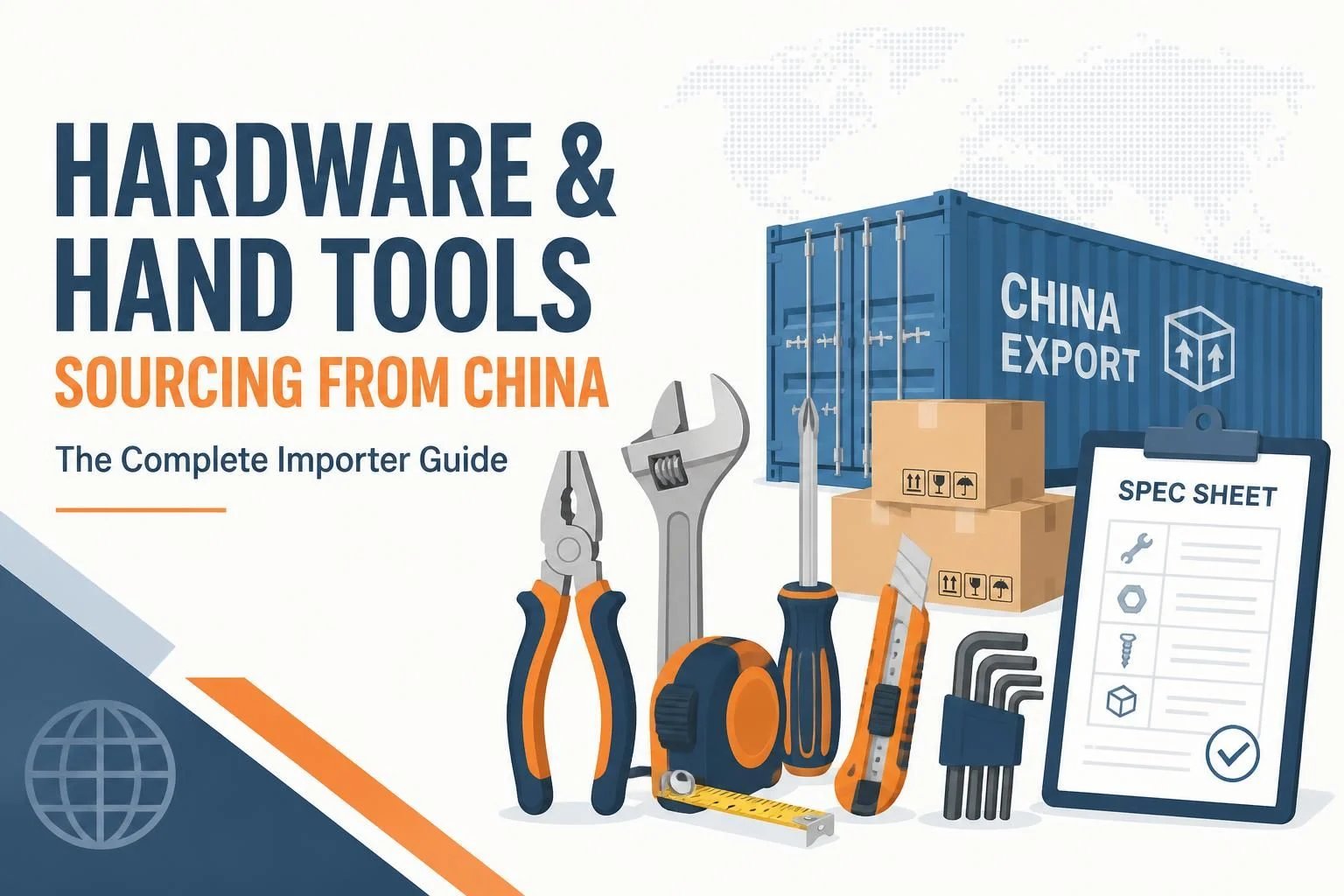 Cover: Hardware and Hand Tools Sourcing from China — The Complete Importer Guide