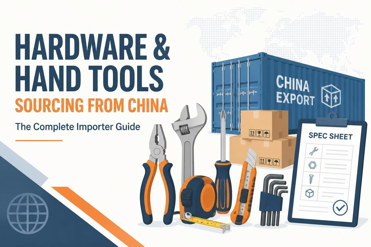 Cover: Hardware and Hand Tools Sourcing from China — The Complete Importer Guide